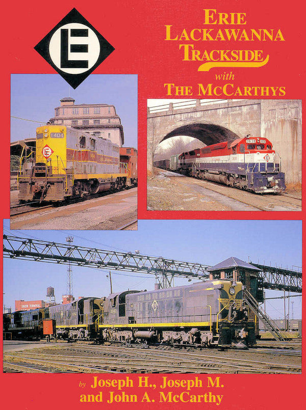 Erie Lackawanna Trackside with the McCarthy's (Trackside #55)