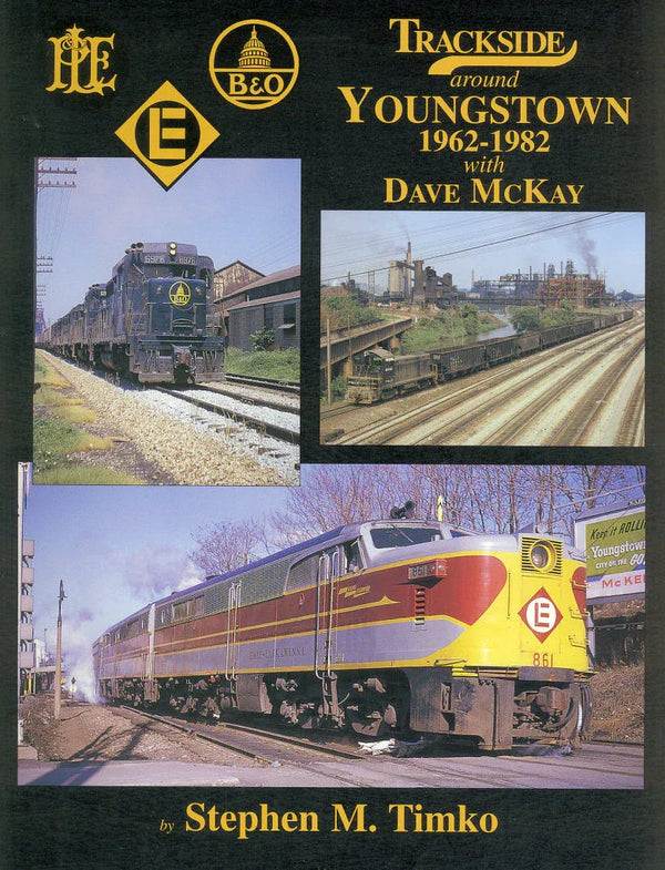Trackside Around Youngstown 1962-1982 with Dave McKay (Trackside #60) - Arizona Hobbies LLC