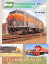 Burlington Northern In Color Volume 1: The Urge to Merge