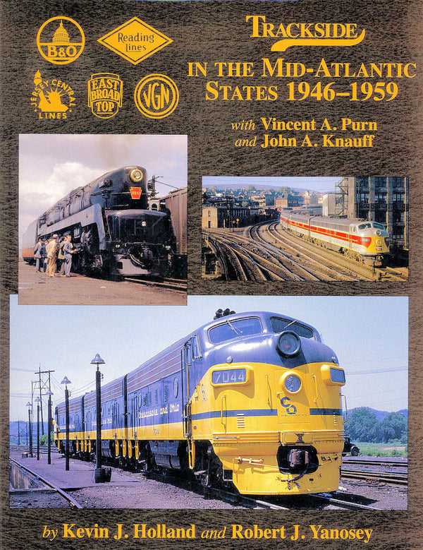 Trackside in the Mid-Atlantic States 1946-1959 with V. Purn and J. Knauff (Trackside #63)