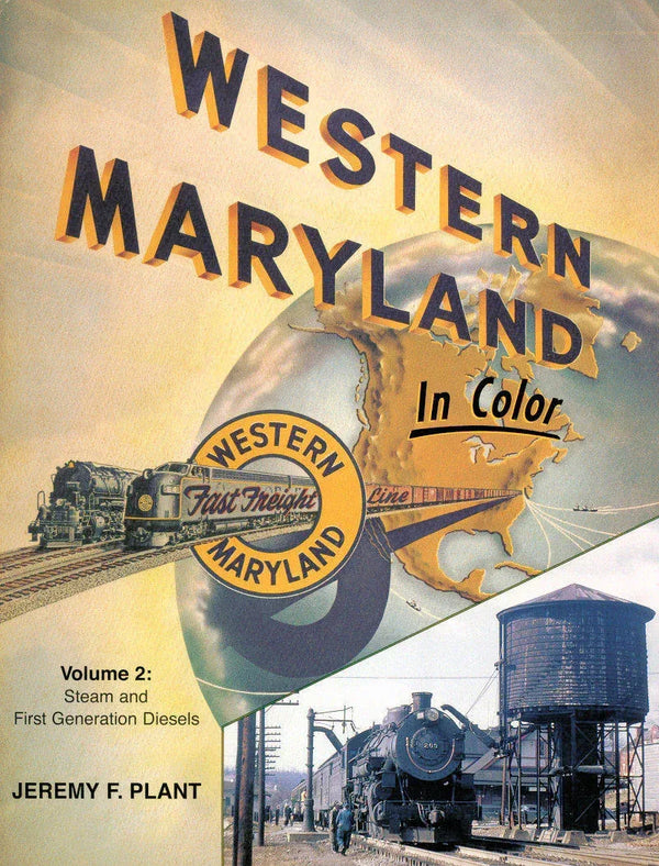 Western Maryland In Color Volume 2: Steam and First-Generation Diesels SPECIAL ORDER ONLY - Arizona Hobbies LLC