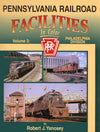 Pennsylvania Railroad Facilities In Color Volume 3: Philadelphia Division