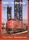 GM&O-The Alton Route In Color Volume 1: The First Generation SPECIAL ORDER ONLY - Arizona Hobbies LLC