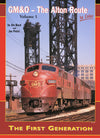 GM&O-The Alton Route In Color Volume 1: The First Generation
