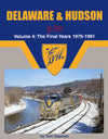Delaware & Hudson In Color Volume 4: The Final Years 1976-1991