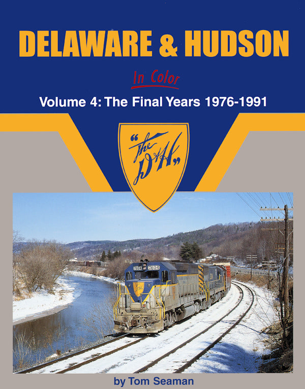 Delaware & Hudson In Color Volume 4: The Final Years 1976-1991