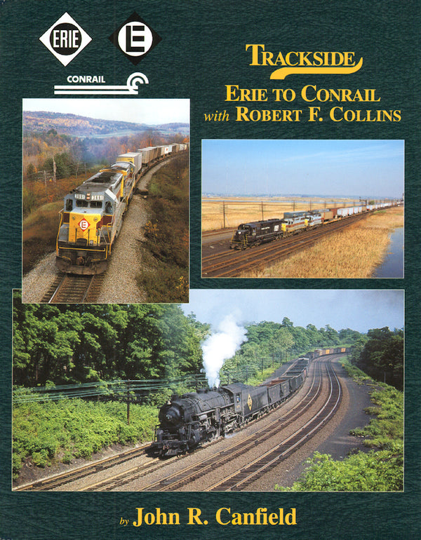 Trackside Erie to Conrail with Robert F. Collins (Trackside #84)