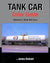 Tank Car Color Guide Volume 2: Stub Sill Cars