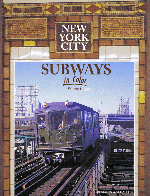 New York City Subways In Color Volume 1