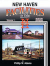 New Haven Facilities In Color Volume 1: Boston Division