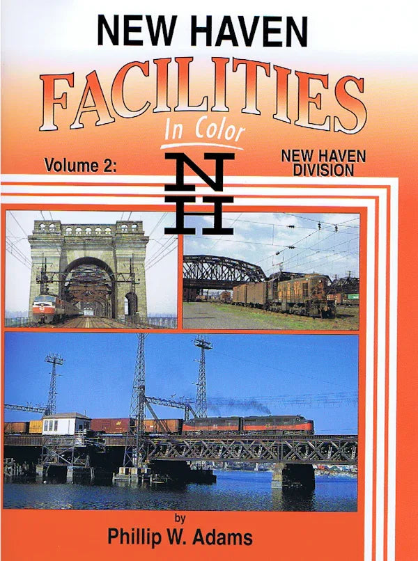New Haven Facilities In Color Volume 2: New Haven Division SPECIAL ORDER ONLY - Arizona Hobbies LLC