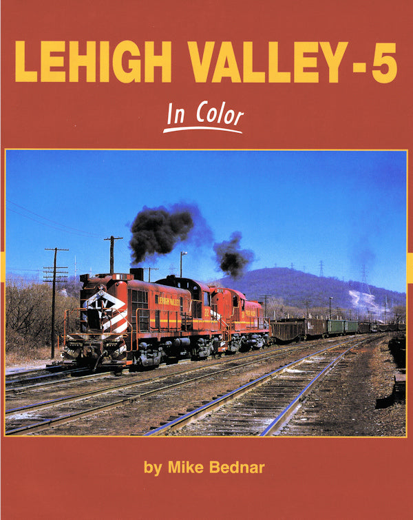Lehigh Valley In Color Volume 5
