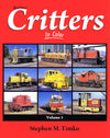 Railroad Critters In Color Volume 1