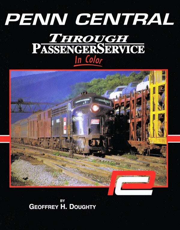 Penn Central Through Passenger Service In Color SPECIAL ORDER ONLY - Arizona Hobbies LLC