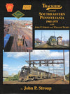 Trackside Around Southeastern Pennsylvania 1965-1975 with John P. Stroup and William Tilden (Trackside #99) SPECIAL ORDER ONLY - Arizona Hobbies LLC