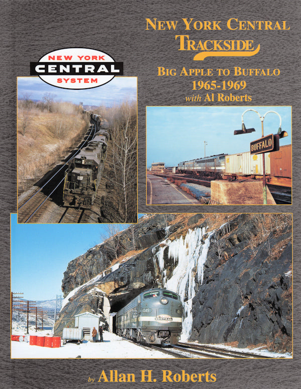 New York Central Trackside Big Apple to Buffalo 1965-1969 (Trackside #97)