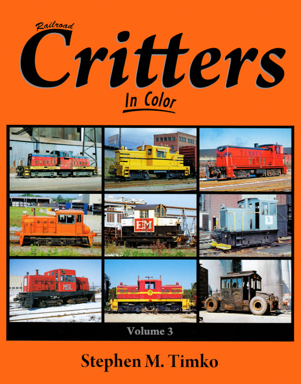 Railroad Critters In Color Volume 3