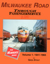 Milwaukee Road Through Passenger Service In Color Volume 1: 1941-1965 - Arizona Hobbies LLC