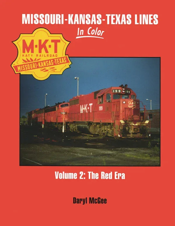 Missouri-Kansas-Texas Lines In Color Volume 2: The Red Era SPECIAL ORDER ONLY - Arizona Hobbies LLC