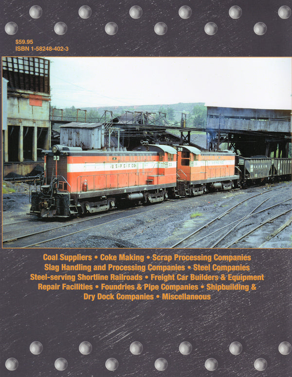 Steel Mill Railroads In Color Volume 6: Southern Style