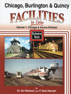 Chicago, Burlington & Quincy Facilities In Color Volume 1: Chicago and Aurora Division SPECIAL ORDER ONLY - Arizona Hobbies LLC
