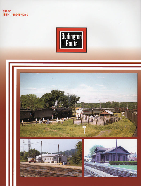 Chicago, Burlington & Quincy Facilities In Color Volume 1: Chicago and Aurora Division