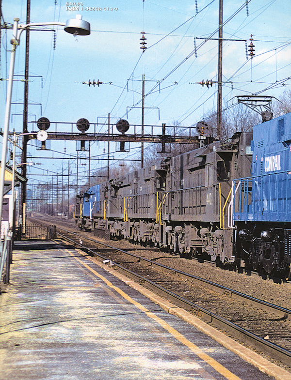 Conrail Under Pennsy Wires Volume 1: 1976-1981 in Central New Jersey and Eastern Pennsylvania