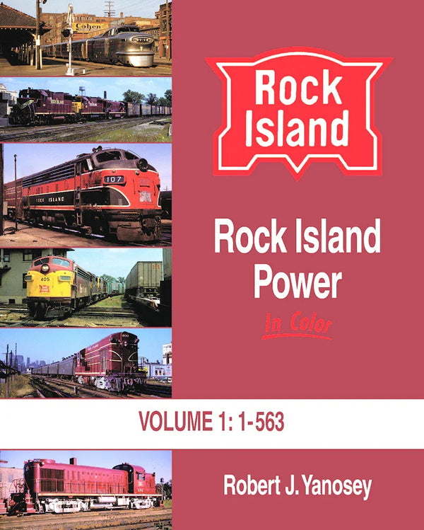 Rock Island Power In Color Volume 1: 1-563 SPECIAL ORDER ONLY - Arizona Hobbies LLC