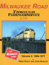 Milwaukee Road Through Passenger Service In Color Volume 2: 1966-1977