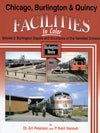 Chicago, Burlington & Quincy Facilities In Color Volume 2: Burlington Depots and Structures of the Hannibal Division