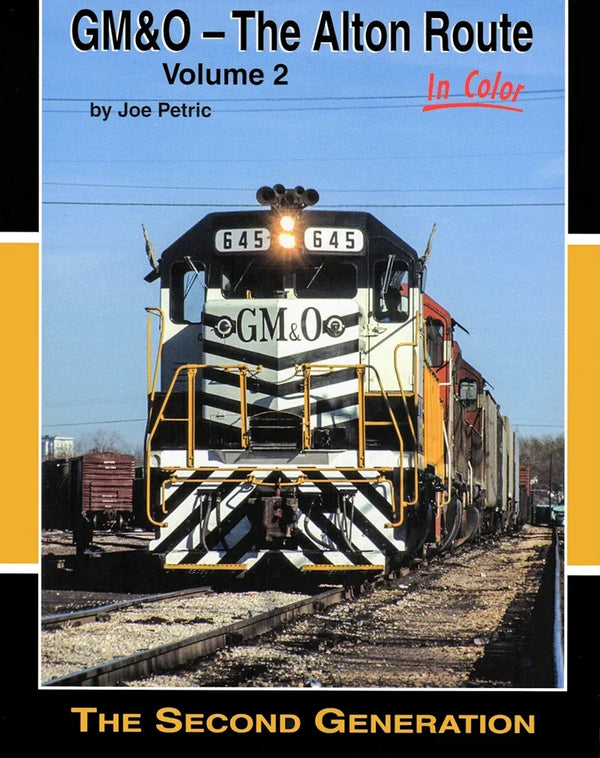 GM&O-The Alton Route In Color Volume 2: The Second Generation - Arizona Hobbies LLC