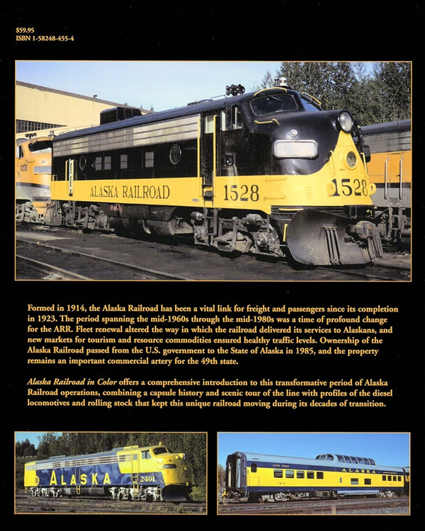 Alaska Railroad In Color Volume 1: Decades of Transition