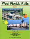 West Florida Rails In Color Volume 3: Bone Valley Phosphate Operations 1971-1987