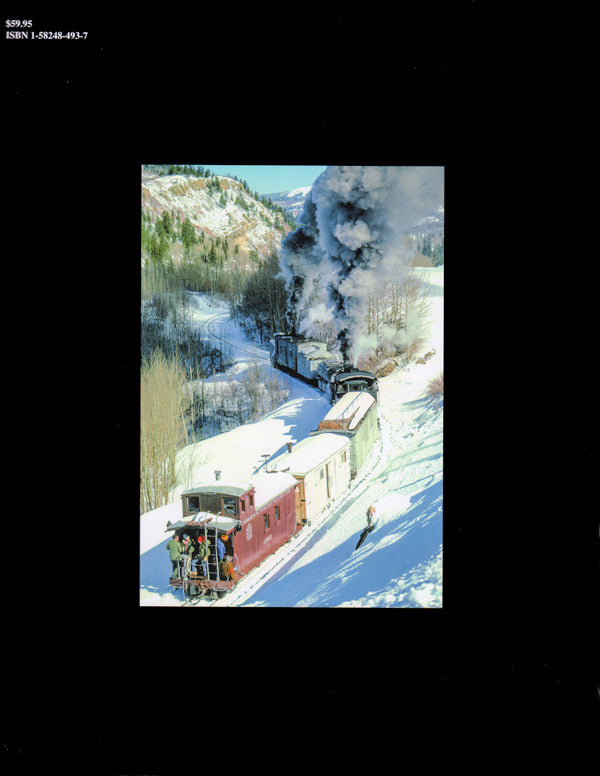 Rio Grande Narrow Gauge In Color Volume 2: 1960 and Beyond System Demise and Tourist Rebirth