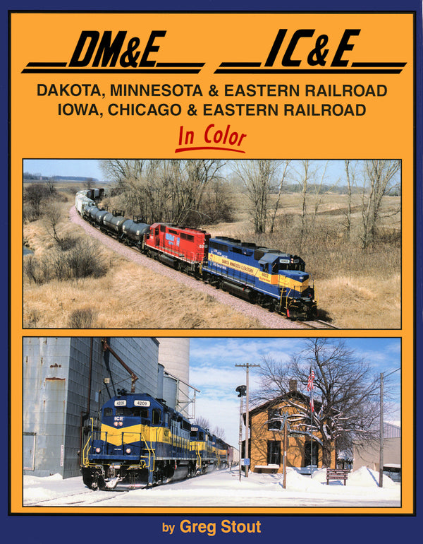 Dakota, Minnesota & Eastern Railroad / Iowa, Chicago & Eastern Railroad In Color