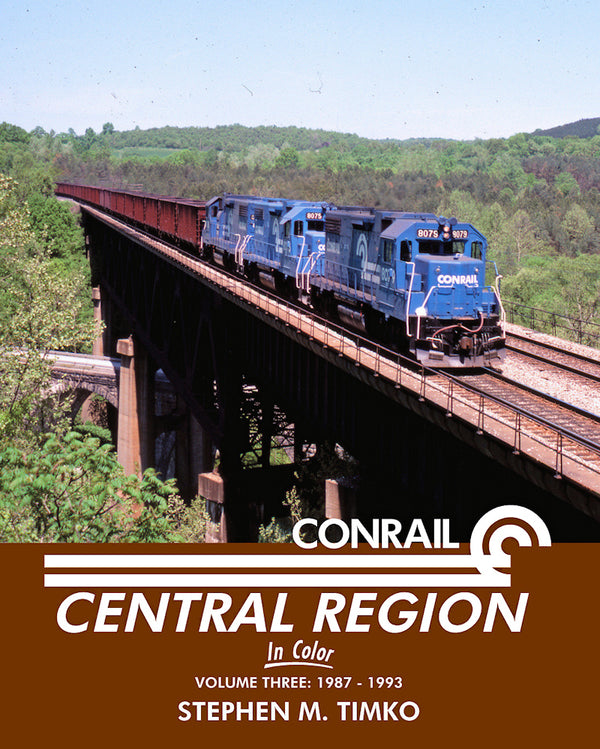 Conrail Central Region In Color Volume Three: 1987-1993 - Arizona Hobbies LLC