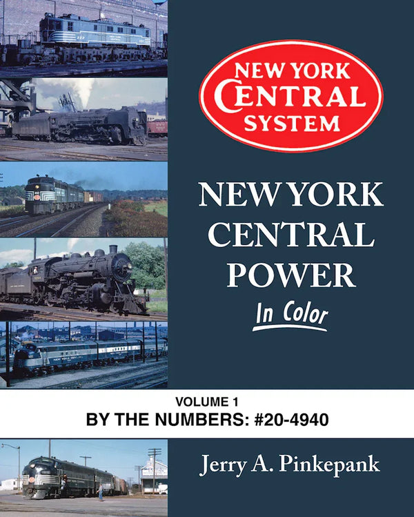 New York Central Power In Color Volume 1: By the Numbers #20-4940 - Arizona Hobbies LLC