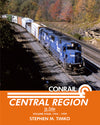 Conrail Central Region In Color Volume Four: 1994-1999