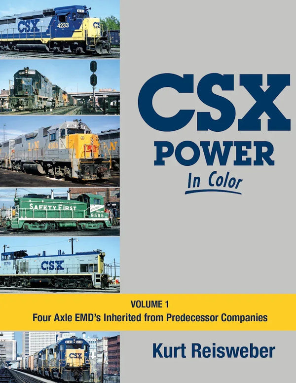CSX Power In Color Volume 1: Four-Axle EMDs Inherited from Predecessor Companies SPECIAL ORDER ONLY - Arizona Hobbies LLC