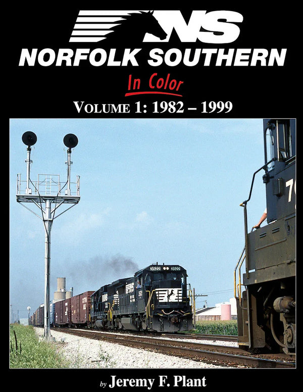 Norfolk Southern In Color Volume 1: 1982-1999 SPECIAL ORDER ONLY - Arizona Hobbies LLC