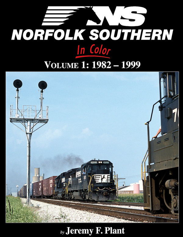 Norfolk Southern In Color Volume 1: 1982-1999