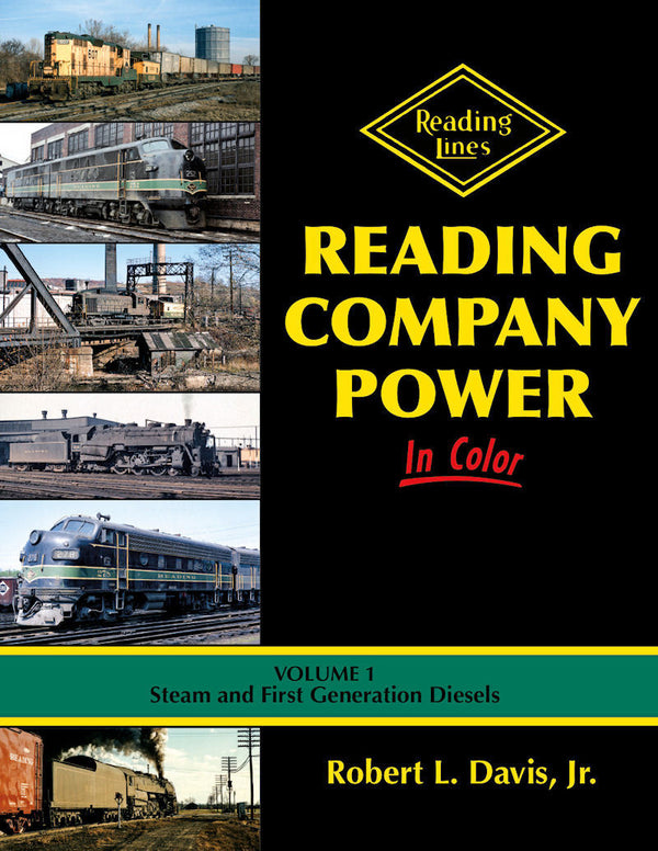 Reading Company Power In Color Volume 1: Steam and First-Generation Diesels