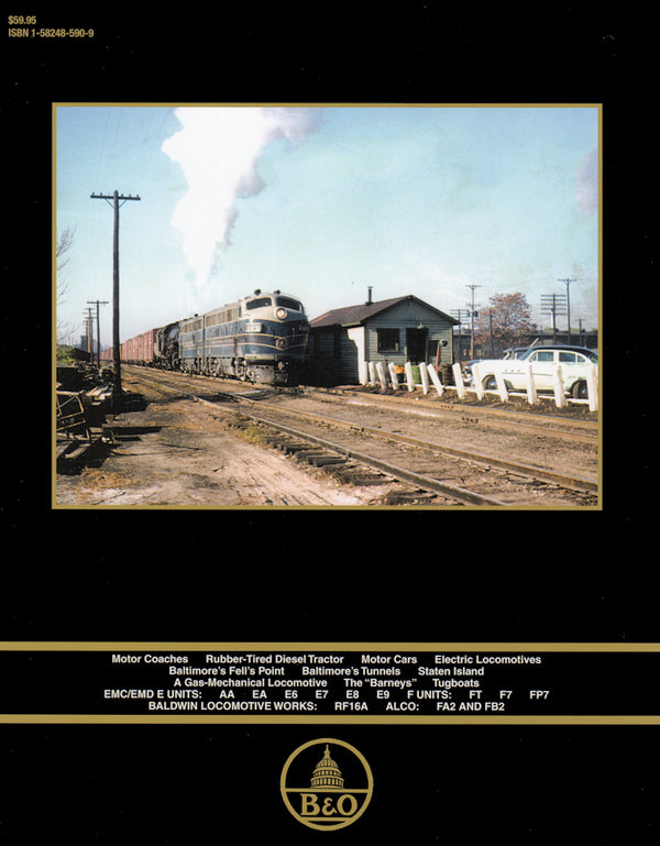 Baltimore & Ohio Power In Color Volume 1: Steam and Cab Units