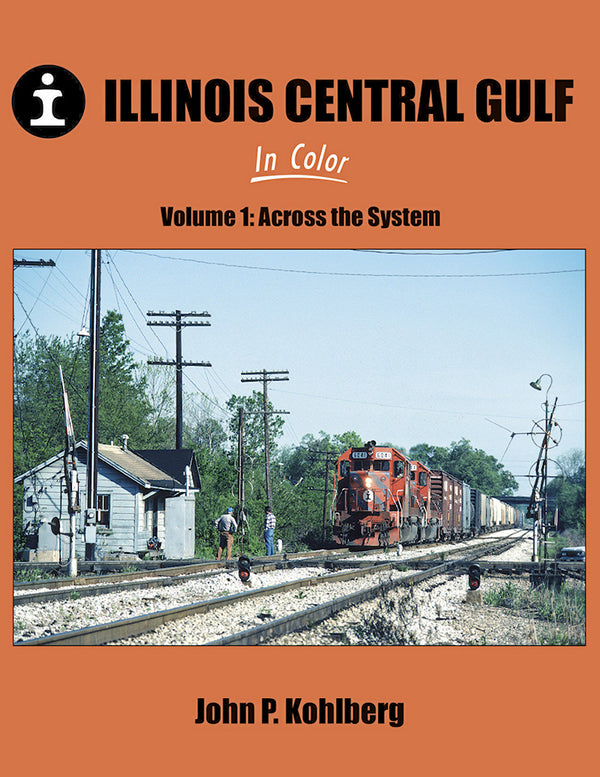 Illinois Central Gulf In Color Volume 1: Across the System - Arizona Hobbies LLC
