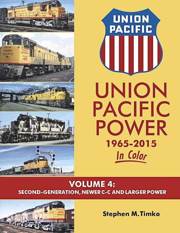 Union Pacific Power 1965-2015 In Color Volume 4: Second-Generation, C-C and Larger Power