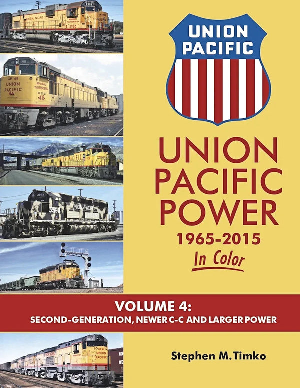 Union Pacific Power 1965-2015 In Color Volume 4: Second-Generation, C-C and Larger Power SPECIAL ORDER ONLY - Arizona Hobbies LLC