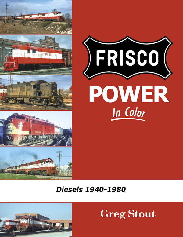 Frisco Power In Color: Diesels 1940-1980