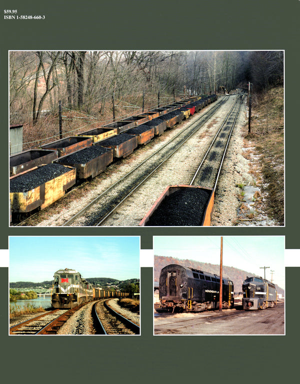 The Monongahela Railway In Color Volume 1: Brownsville, Equipment and the East Division