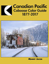 Canadian Pacific Caboose Color Guide 1877-2017 SPECIAL ORDER ONLY - Arizona Hobbies LLC