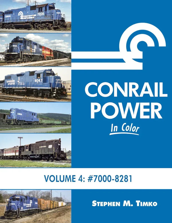 Conrail Power In Color Volume 4: Units 7000-8241 - Arizona Hobbies LLC